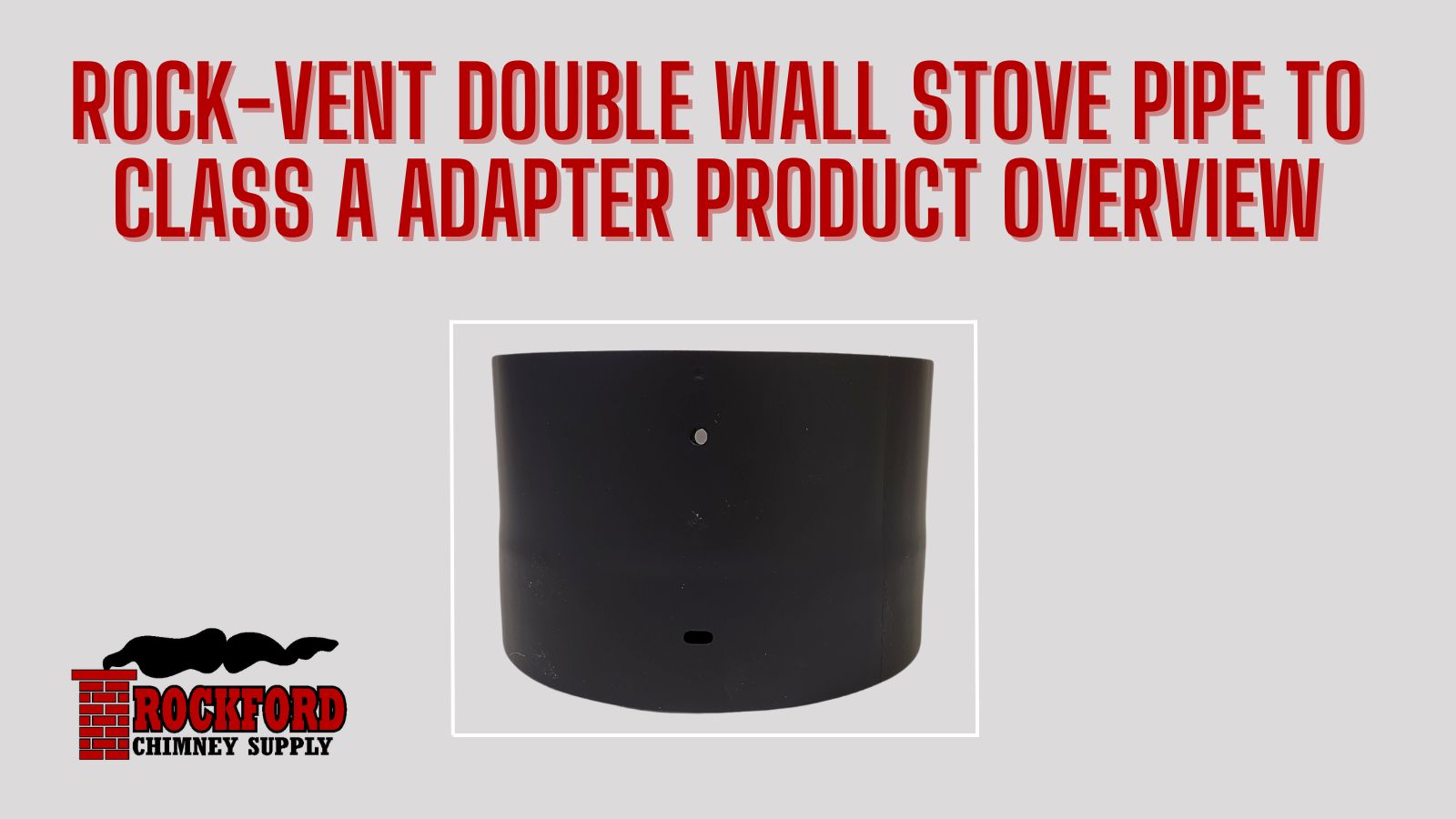 Double Wall to Class A Adapter Product Overview Video